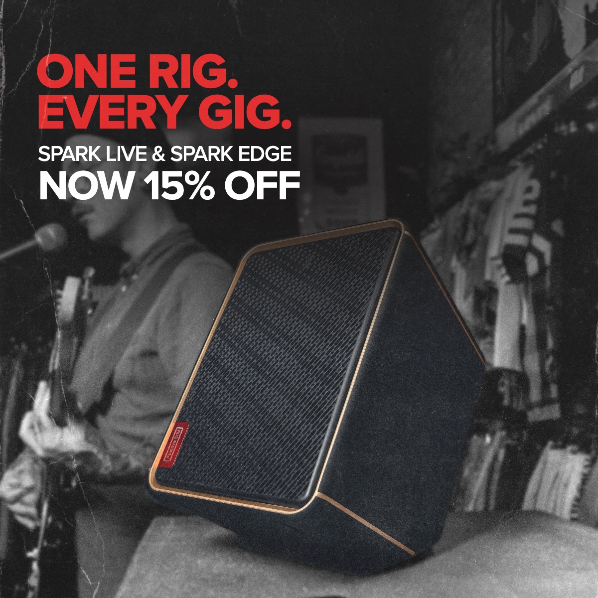 One Rig. Every Gig. Spark LIVE & Spark EDGE Now 15% OFF