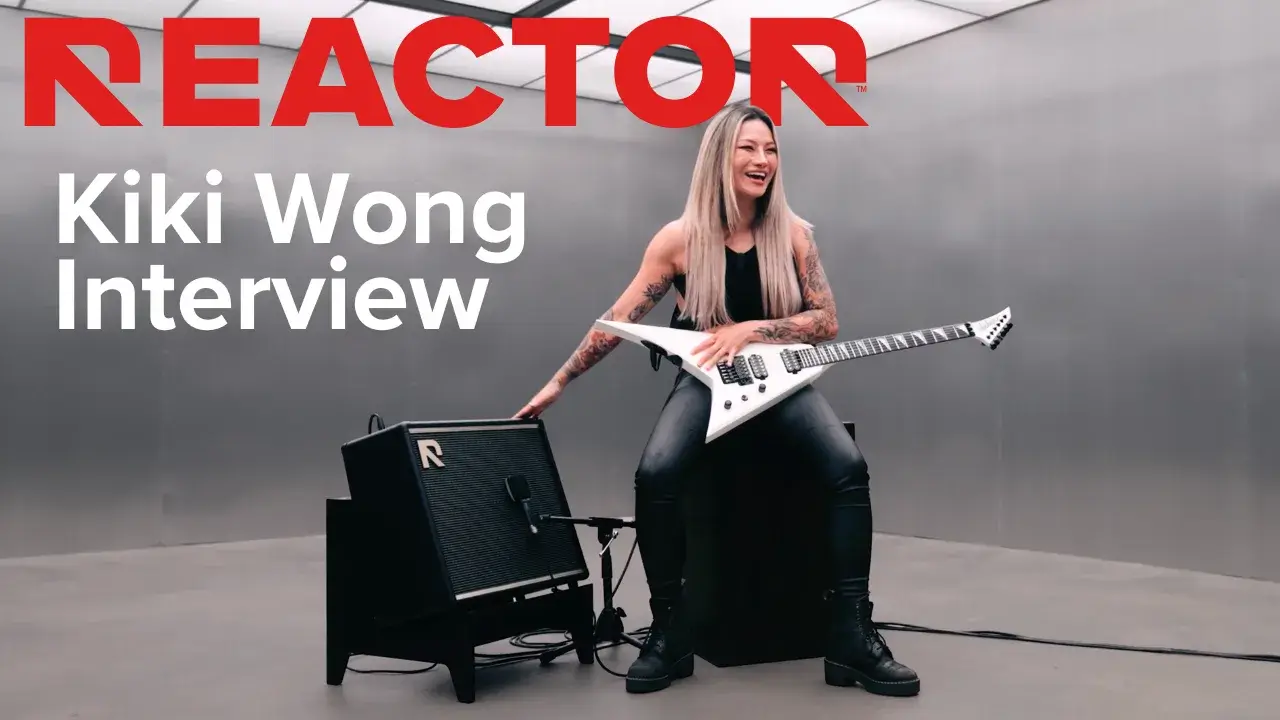 Kiki Wong sits down with REACTOR